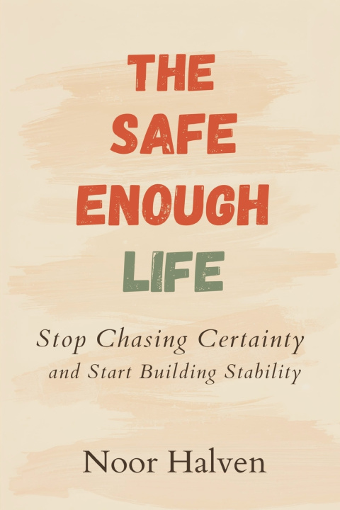 Kniha The Safe-Enough Life Noor Halven