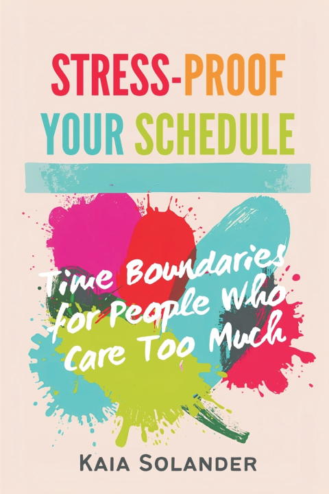 Kniha Stress-Proof Your Schedule Kaia Solander