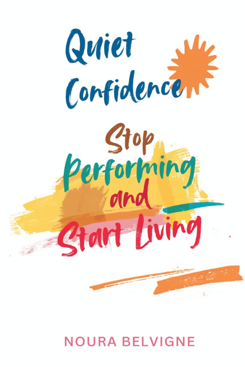 Kniha Quiet Confidence Noura Belvigne