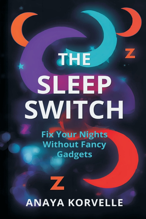 Kniha The Sleep Switch Anaya Korvelle