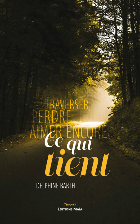 Kniha Ce qui tient Delphine Barth