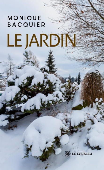 Kniha Le jardin Monique Bacquier
