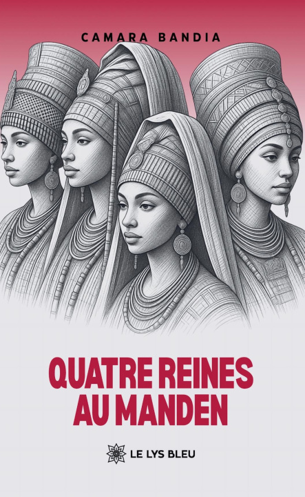 Kniha Quatre reines au Manden Camara Bandia