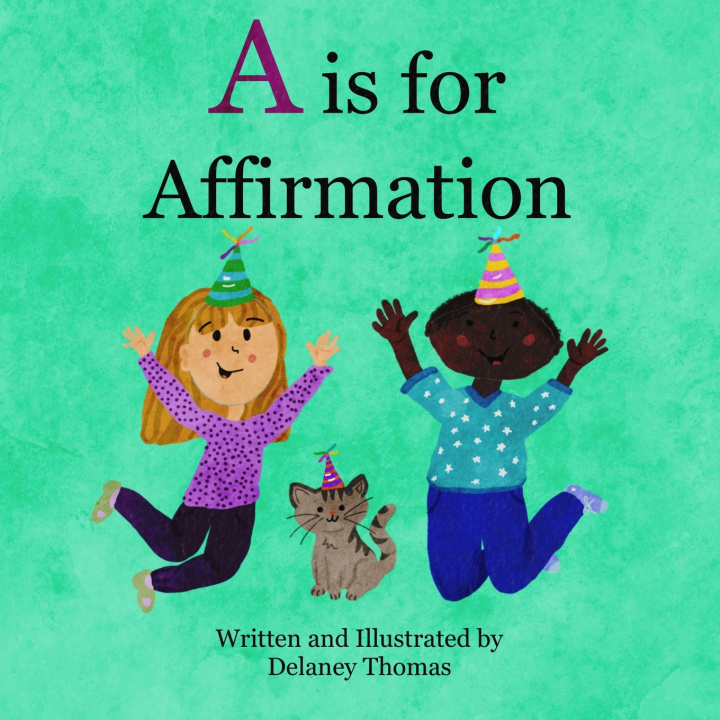 Kniha A is for Affirmation Delaney Thomas