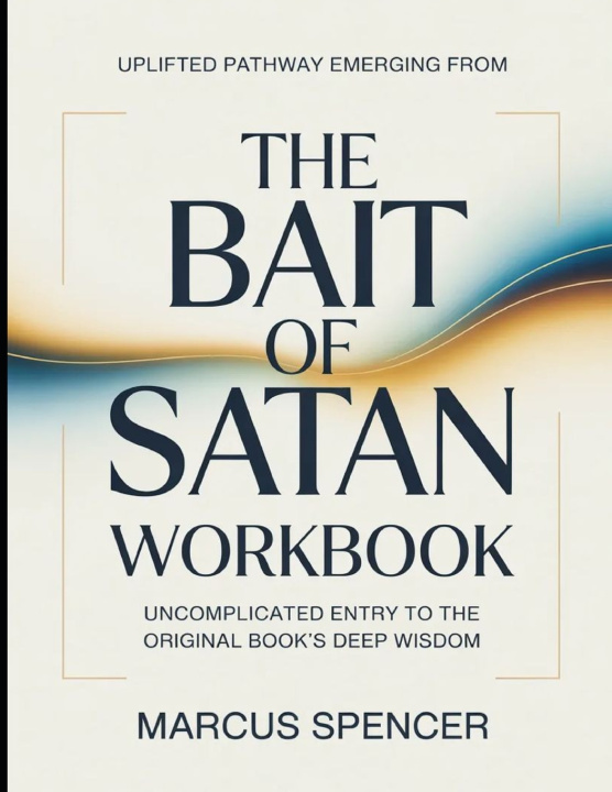 Knjiga Uplifted Pathway Emerging From The Bait Of Satan Marcus Spencer