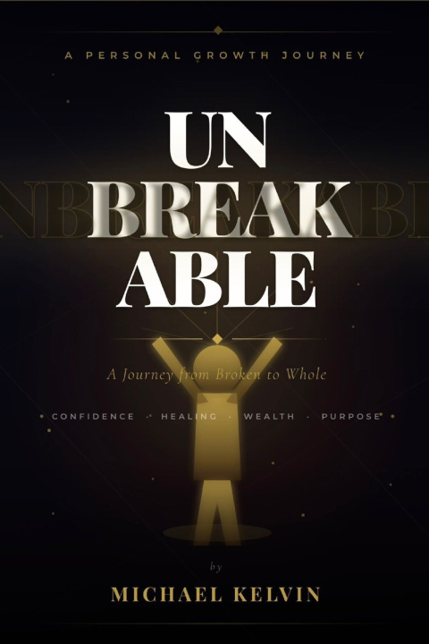Kniha Unbreakable Michael Kelvin