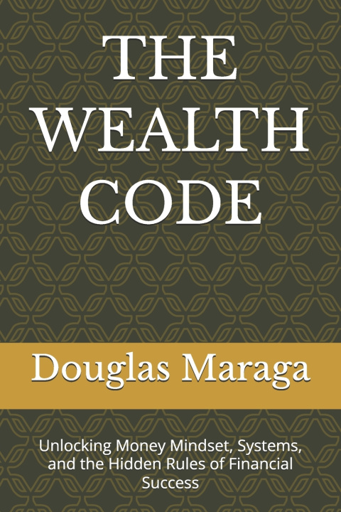Könyv THE WEALTH CODE Douglas Maraga