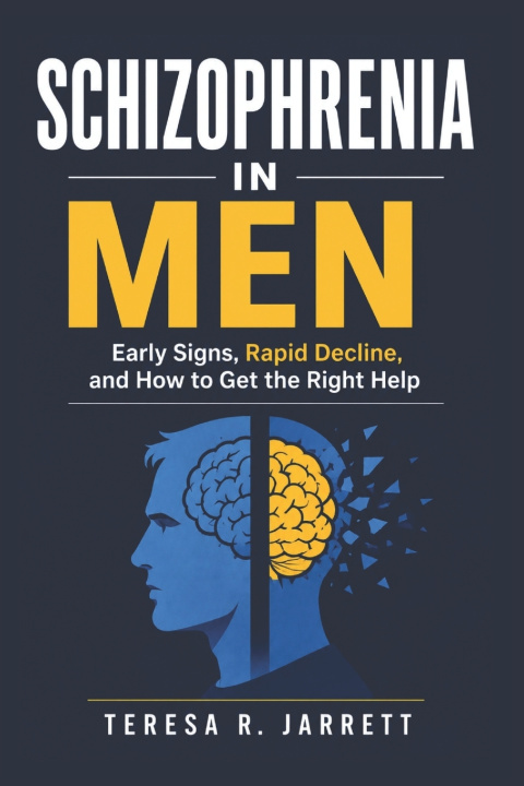 Kniha Schizophrenia in Men Teresa R. Jarrett