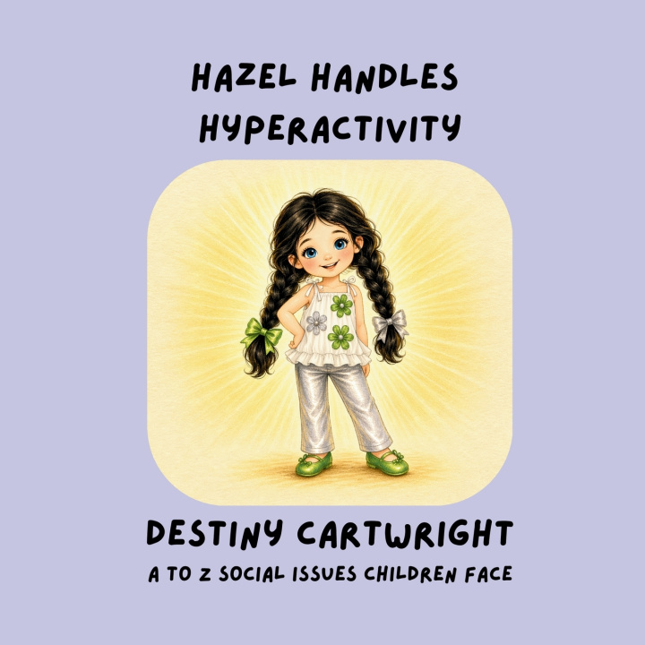 Könyv Hazel Handles Hyperactivity Destiny Cartwright