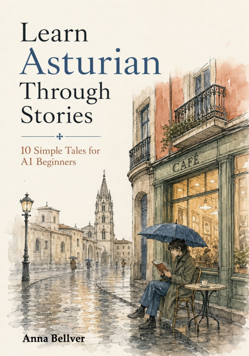Kniha Learn Asturian Through Stories Anna Bellver