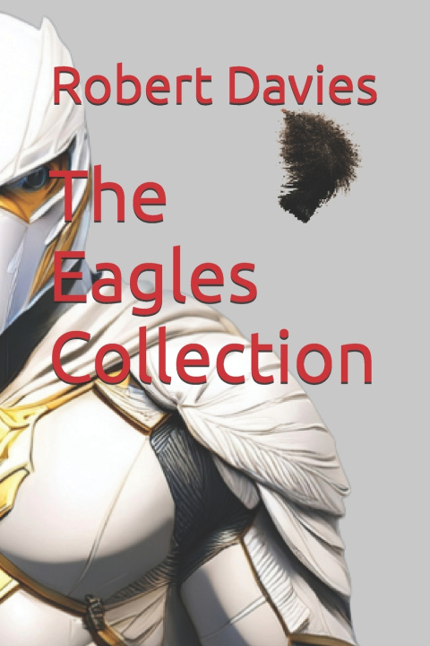 Kniha The Eagles Collection Patrick Snape