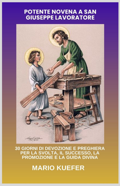 Kniha POTENTE NOVENA A SAN GIUSEPPE LAVORATORE Mario Kuefer
