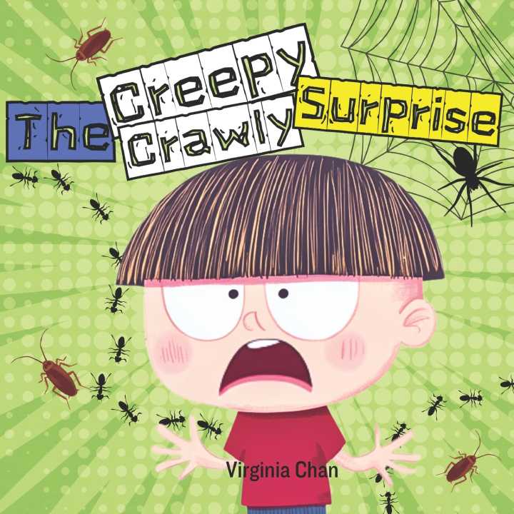 Kniha The Creepy Crawly Surprise Virginia Chan