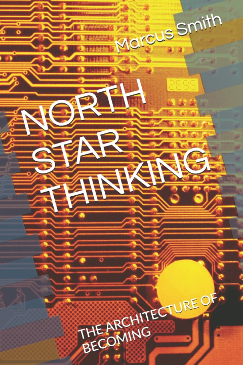 Book NORTH STAR THINKING Marcus Smith