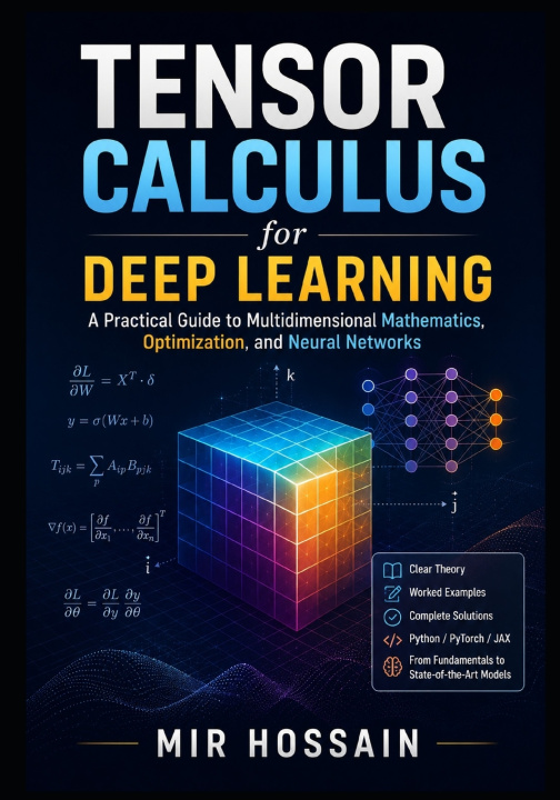 Könyv TENSOR CALCULUS for Deep Learning Mir Hossain