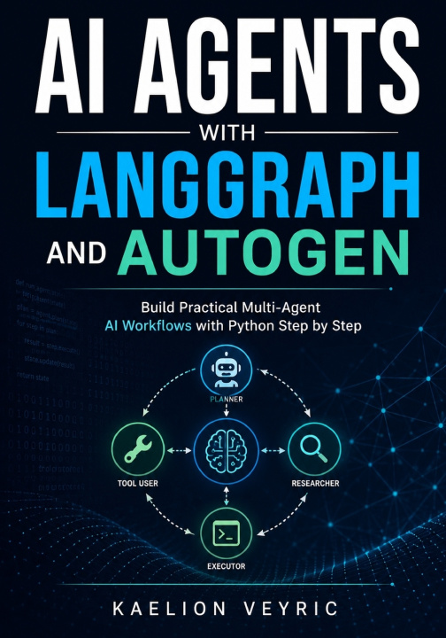 Knjiga AI Agents with LangGraph and AutoGen Kaelion Veyric