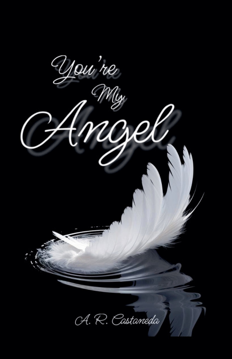 Knjiga You're My Angel A R Castaneda
