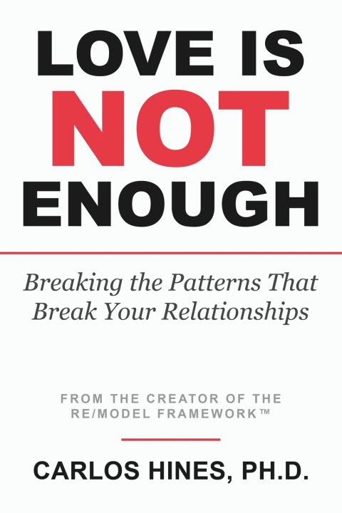 Kniha Love Is Not Enough Carlos Hines