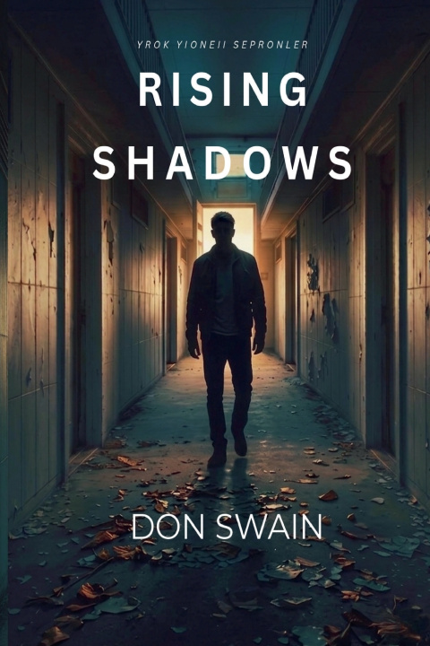 Knjiga Rising from Shadows Don Swain