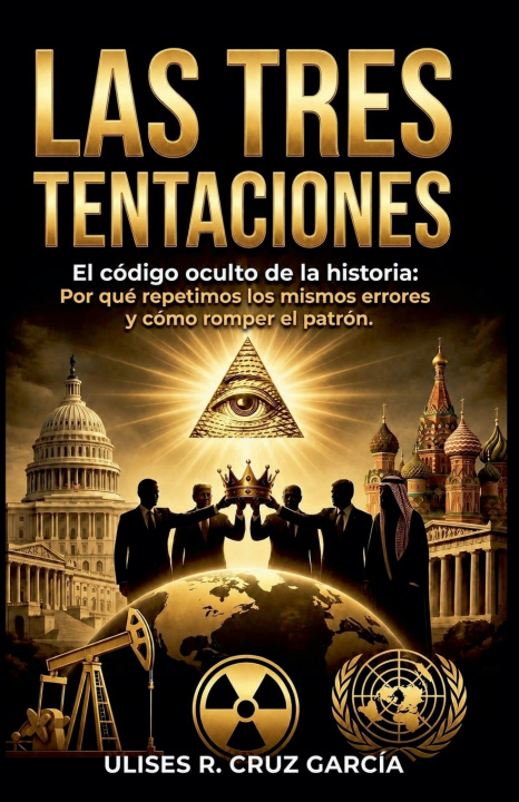 Kniha Las tres tentaciones Ulises Ramon Cruz Garcia