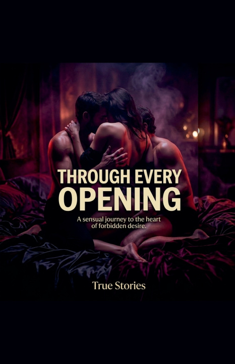 Kniha Through Every Opening True Stories