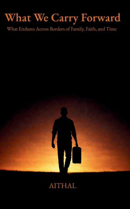 Kniha What We Carry Forward Aithal