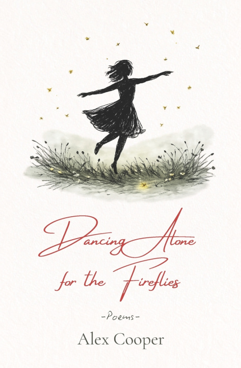 Kniha Dancing Alone for the Fireflies Alex Cooper
