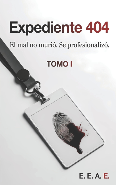 Kniha Expediente 404 Enrique Eneas Aguilar Espinosa