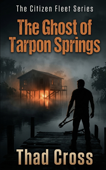 Knjiga The Ghost of Tarpon Springs Thad Cross
