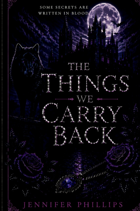 Kniha The Things We CARRY BACK Jennifer Lynn Phillips