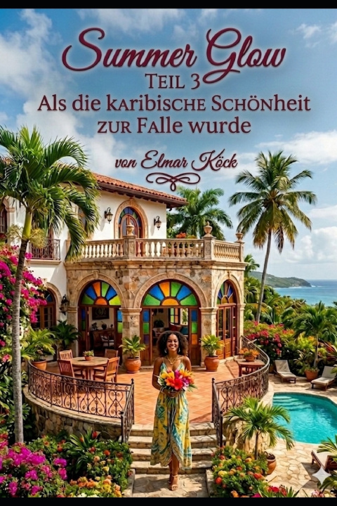 Kniha SUMMER GLOW TEIL 3 Elmar Köck