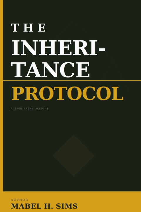 Kniha The Inheritance Protocol Mabel H. Sims