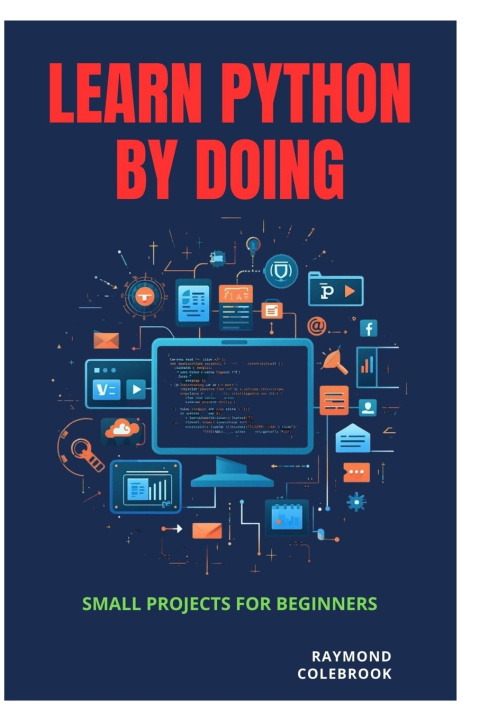 Kniha Learn Python by Doing Raymond Colebrook