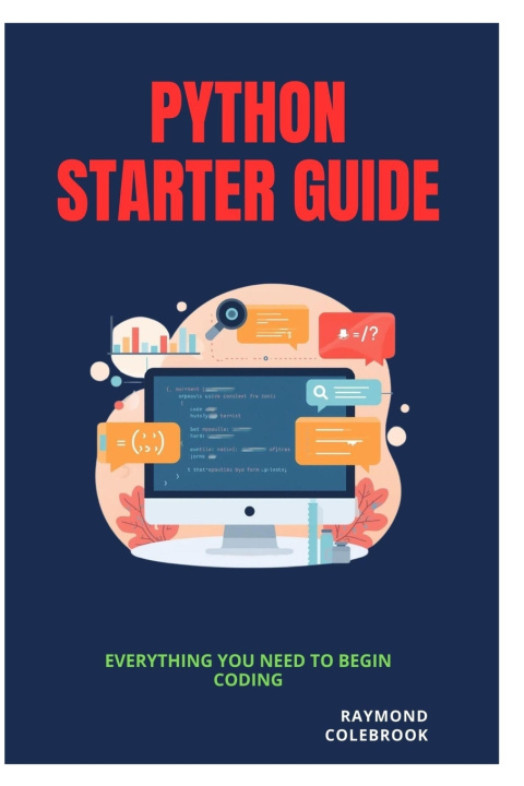 Kniha Python Starter Guide Raymond Colebrook
