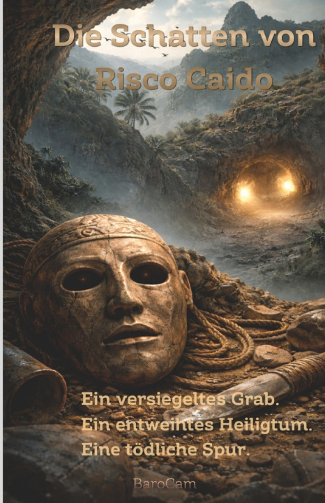Könyv Die Schatten von Risco Caido Baro Cam