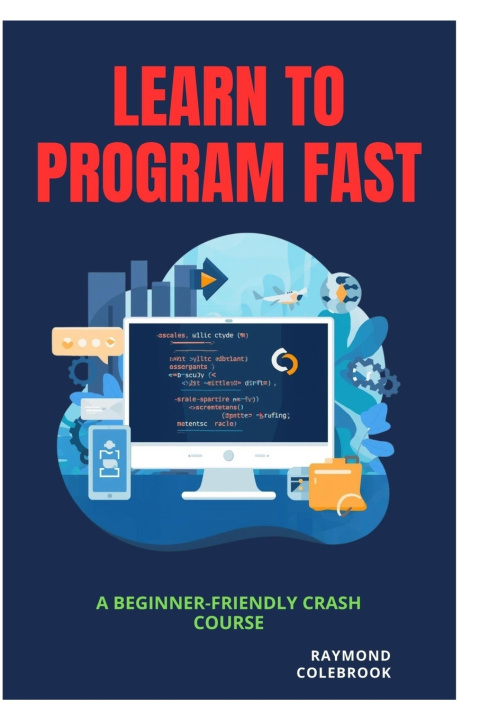 Kniha Learn to Program Fast Raymond Colebrook