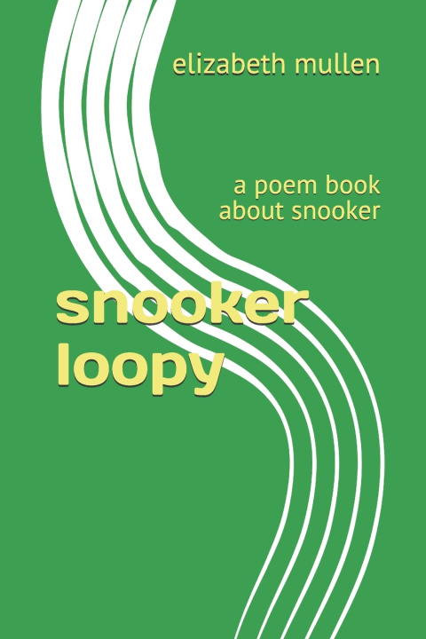 Knjiga snooker loopy elizabeth louisa mullen
