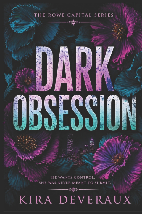 Kniha Dark Obsession Kira Deveraux