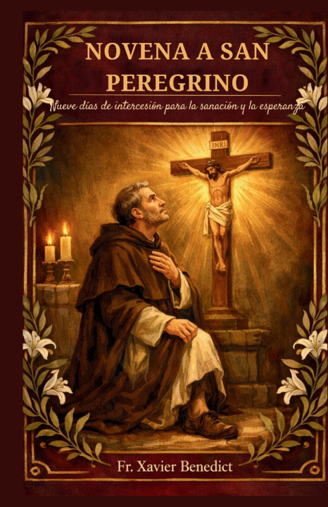 Książka NOVENA A SAN PEREGRINO Fr. Xavier Benedict