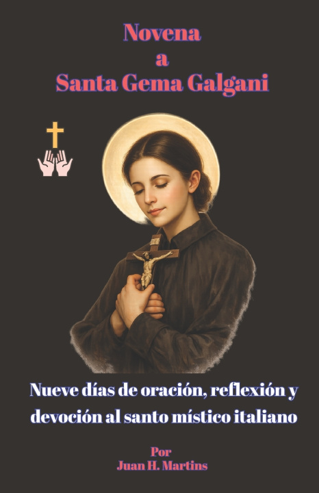 Kniha Novena a Santa Gema Galgani Juan H. Martins
