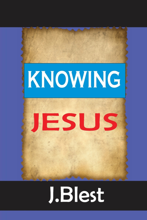 Kniha Knowing Jesus J Murathime Blest