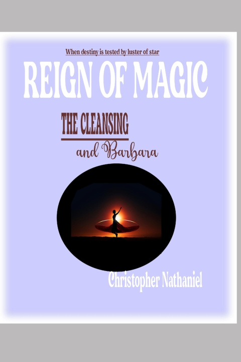 Knjiga REIGN OF MAGIC Christopher Nathaniel