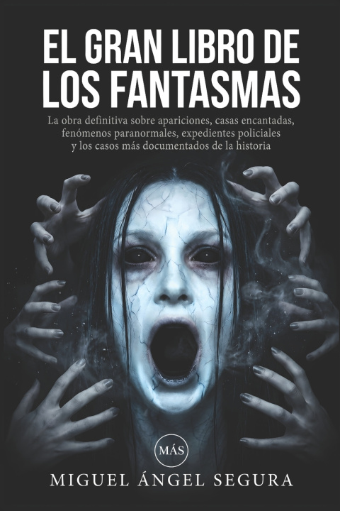 Kniha El Gran Libro de los Fantasmas Miguel Ángel Segura
