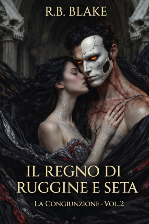 Kniha Il Regno di Ruggine e Seta R.B. Blake