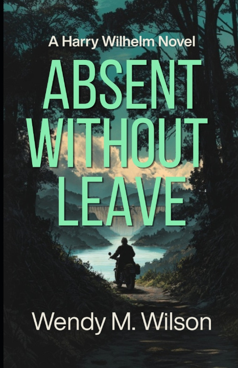 Kniha Absent Without Leave Wendy M. Wilson