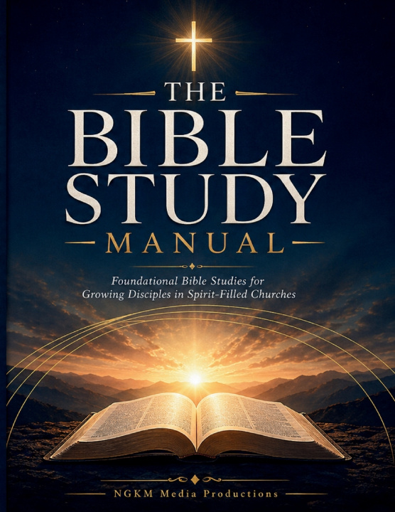 Kniha The Bible Study Manual NGKM Media Productions