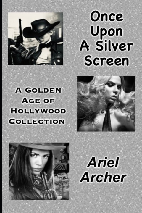 Kniha Once Upon A Silver Screen Ariel Archer