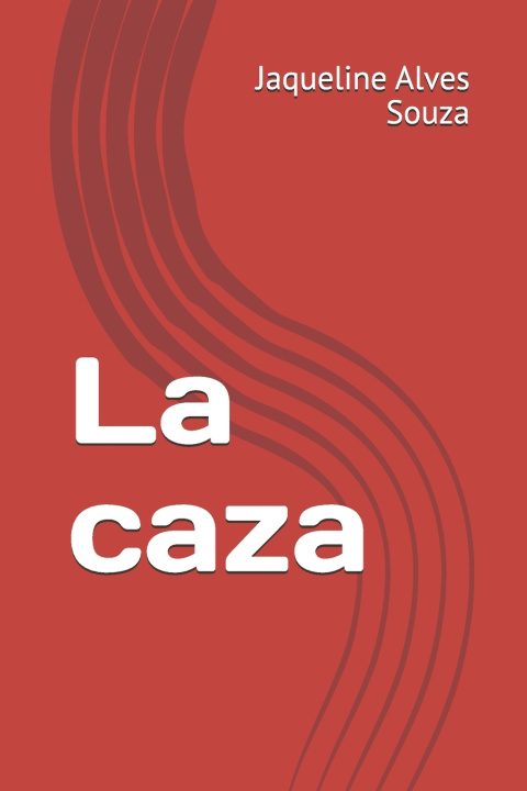 Kniha La caza Jaqueline Alves Souza