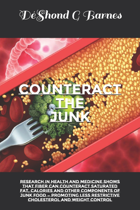 Kniha Counteract the Junk DéShond G Barnes