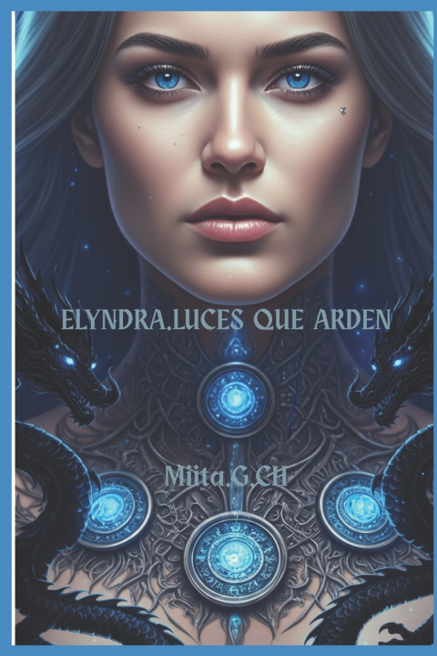 Kniha Elyndra. Luces que arden Miita González Chamorro